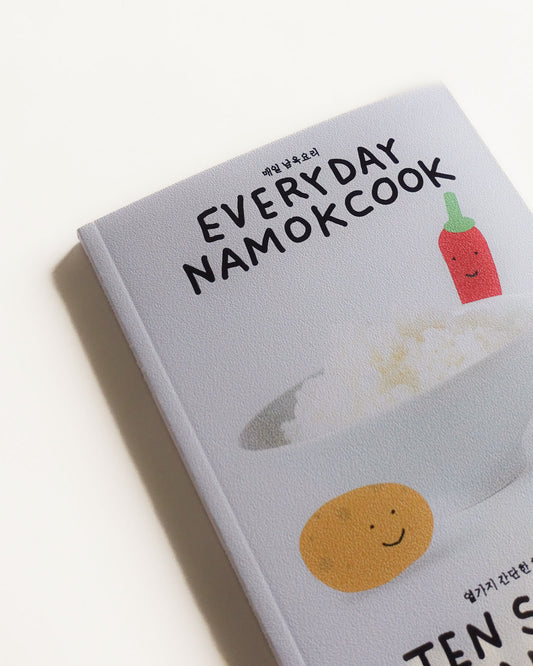 Everyday Namokcook Cookbook - Ten Simple Korean Recipes