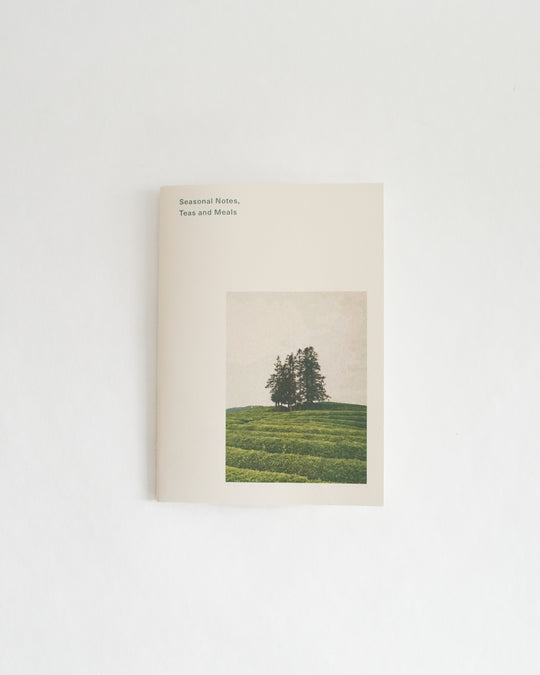 Seasonal Notes: Teas and Meals Zine — zine at SORT Vancouver