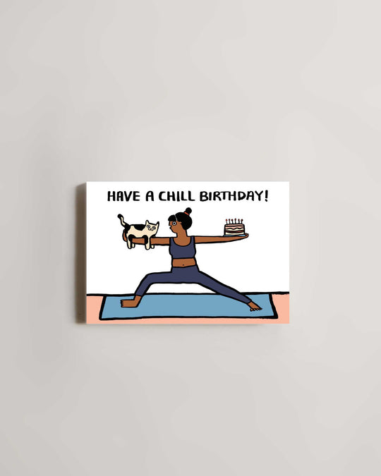 Wrap Have A Chill Birthday Card — greeting card at SORT Vancouver