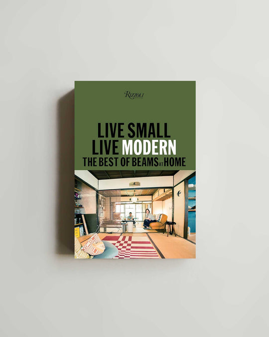 Live Small Live Modern: The Best of BEAMS at Home — book at SORT Vancouver