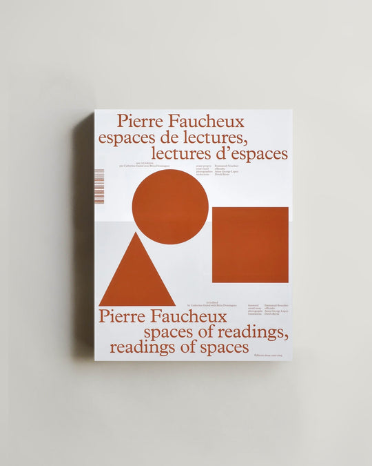 spaces of readings, readings of spaces by Pierre Faucheux — book at SORT Vancouver